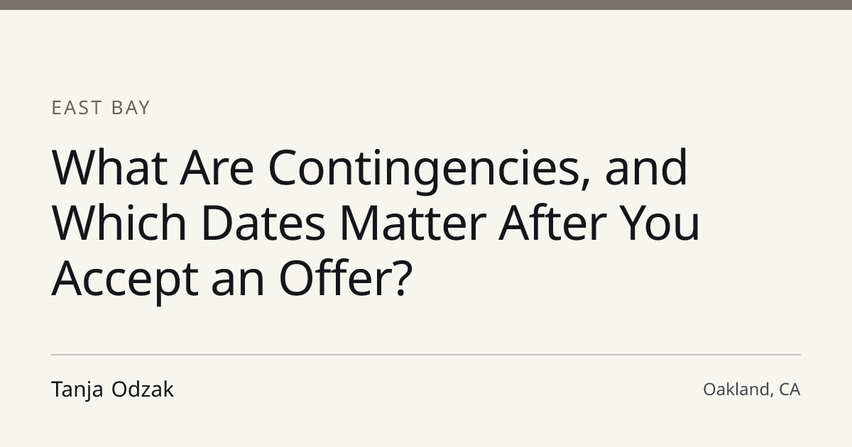 Title card for the article: What Are Contingencies, and Which Dates Matter After You Accept an Offer?